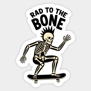 Rad to the Bone Sticker